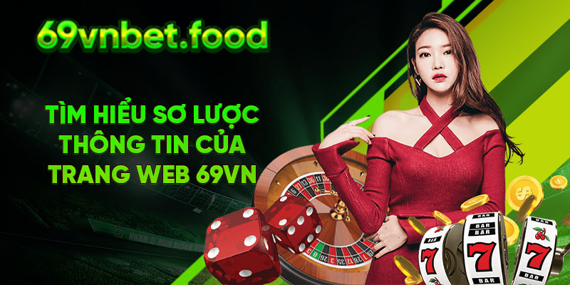 Tìm hiểu sơ lược thông tin của 69vn